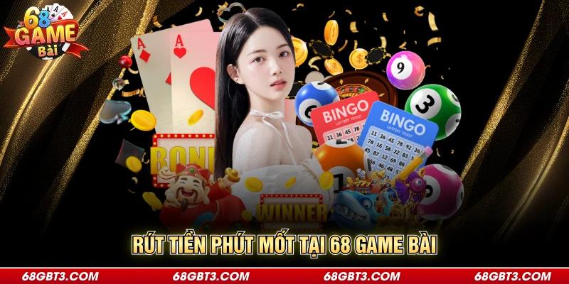Rút Tiền Phút Mốt Tại 68 Game Bài Cho Những Thành Viên Mới